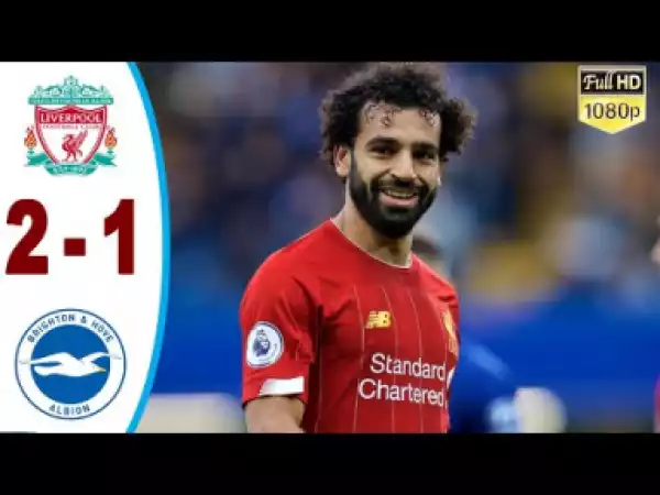 Liverpool vs Brighton & Hove Albion 2-1 - All Gоals & Extеndеd Hіghlіghts - 2019